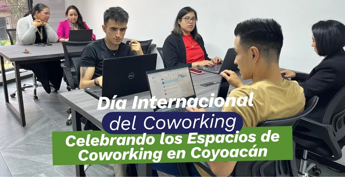 09 DE AGOSTO, DÍA INTERNACIONAL DEL COWORKING