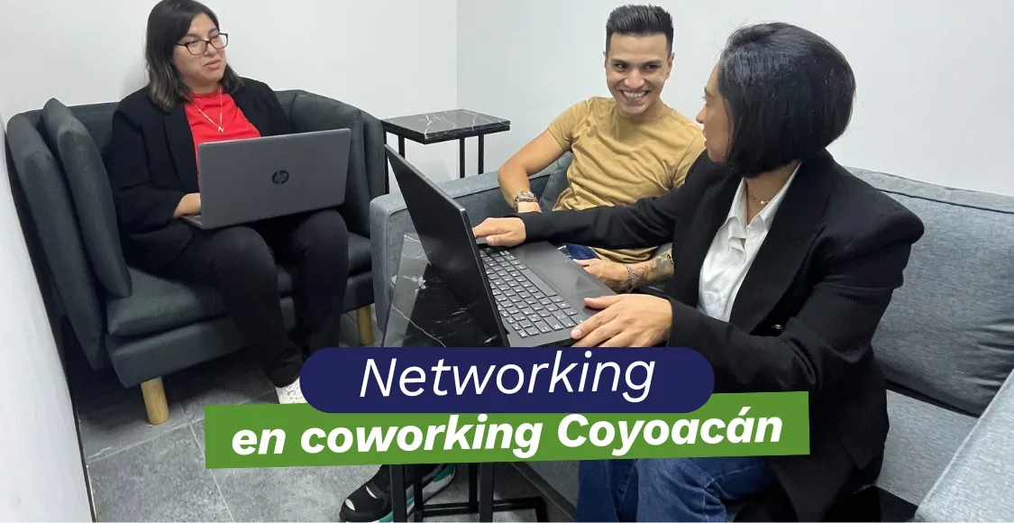 NETWORKING EN COWORKING COYOACÁN